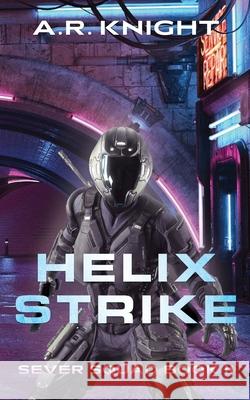 Helix Strike A R Knight 9781946554611 Black Key Books LLC