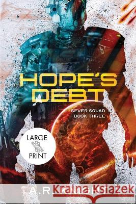 Hope\'s Debt A. R. Knight 9781946554901 Black Key Books LLC