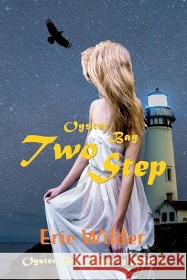 Oyster Bay Two Step Eric Wilder   9781946576170 Gondwana Press