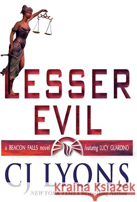 Lesser Evil: a Beacon Falls Cold Case Mystery Cj Lyons 9781946578020 Edgy Reads