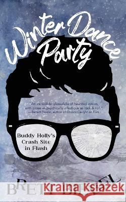 Winter Dance Party Brett Biebel   9781946580344 Alternating Current Press