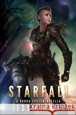 Starfall: A Durga System Novella Jessie Kwak 9781946592002