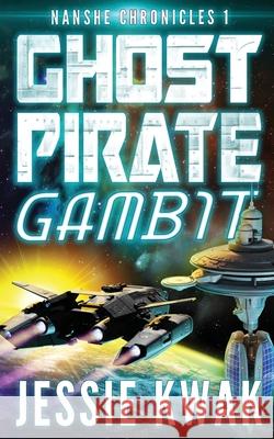 Ghost Pirate Gambit Jessie Kwak 9781946592293