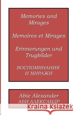 Memories and Mirages Mary Guibert Jeanne Kent Thomas Giebel 9781946593429 AA Books