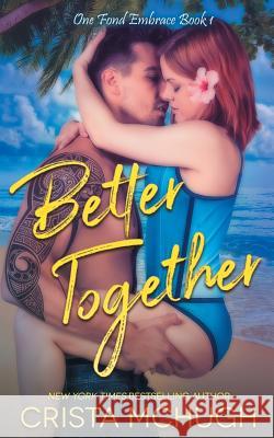 Better Together Crista McHugh 9781946620248