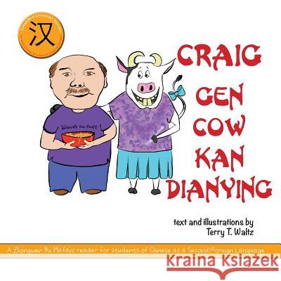 Craig gen Cow kan dianying: Simplified Character version Waltz, Terry T. 9781946626431 Squid for Brains