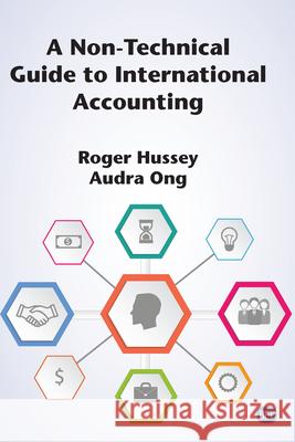 A Non-Technical Guide to International Accounting Roger Hussey Audra Ong 9781946646866