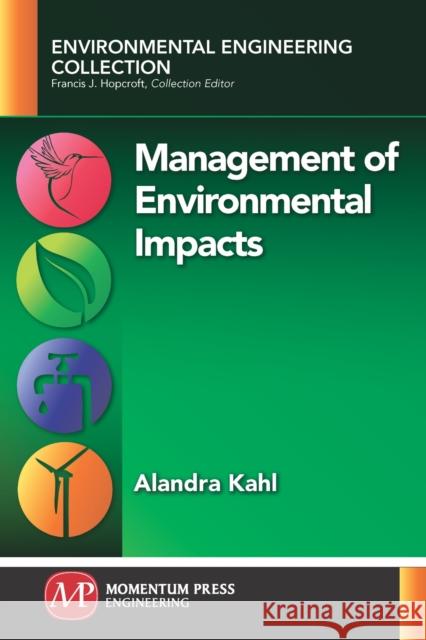 Management of Environmental Impacts Alandra Kahl 9781946646910 Momentum Press