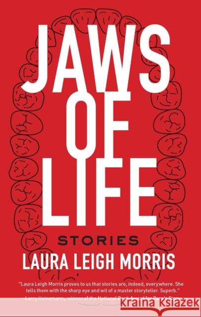 Jaws of Life: Stories Laura Leigh Morris 9781946684158