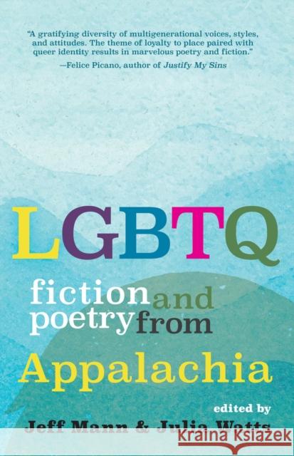 LGBTQ Fiction and Poetry from Appalachia Mann, Jeff 9781946684929 West Virginia University Press