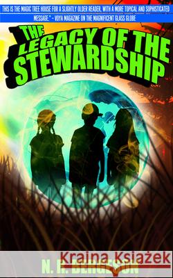 The Legacy of the Stewardship N. R. Bergeson 9781946700711 Month9books