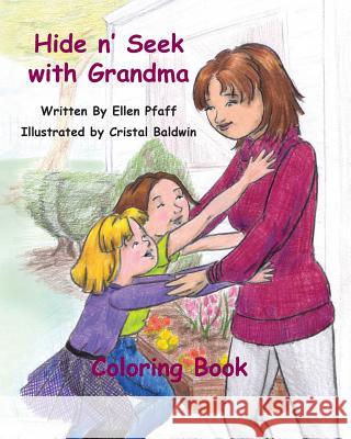 Hide n' Seek with Grandma: Coloring Book Baldwin, Cristal 9781946702128 Freeze Time Media