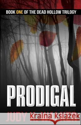 Prodigal Judy K. Walker 9781946720009