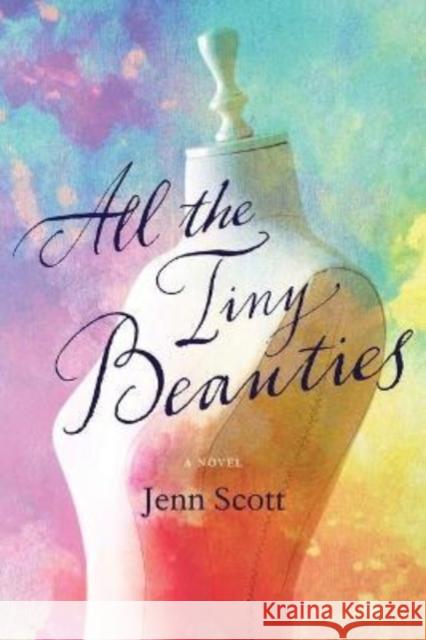 All the Tiny Beauties Jenn Scott 9781946724533 Acre Books