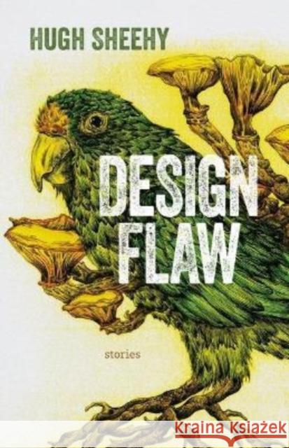 Design Flaw: Stories Hugh Sheehy 9781946724557 Acre Books