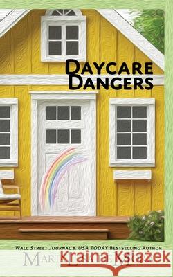 Daycare Dangers Marialisa Demora Hot Tree Editing 9781946738967 Mlk Publishing, LLC