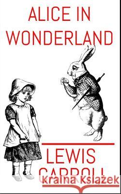 Alice In Wonderland: The Aston & James Collection Carroll, Lewis 9781946745033 Aston & James Publishing, LLC