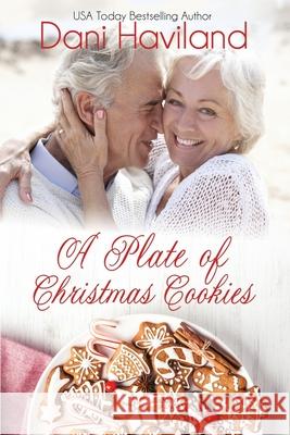 A Plate of Christmas Cookies Dani Haviland 9781946752871