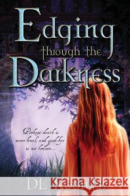 Edging Through the Darkness D. L. Koontz 9781946758040 Brimstone Fiction