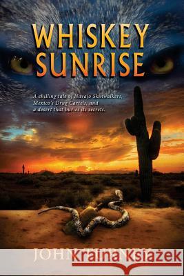 Whiskey Sunrise John Turney 9781946758088