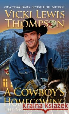 A Cowboy's Homecoming Vicki Lewis Thompson 9781946759818