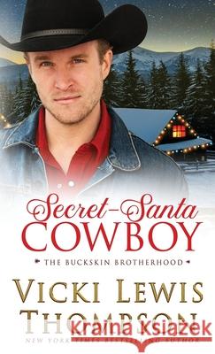 Secret-Santa Cowboy Vicki Lewis Thompson 9781946759955