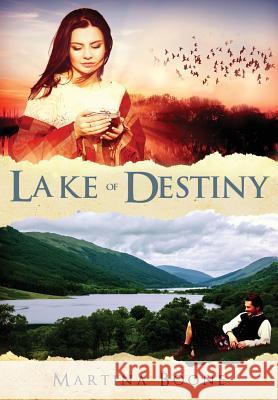 Lake of Destiny: A Celtic Legends Novel Martina Boone 9781946773036 Write Edge, LLC