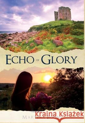 Echo of Glory: An Irish Legends Novel Martina Boone 9781946773111 Mayfair Publishing