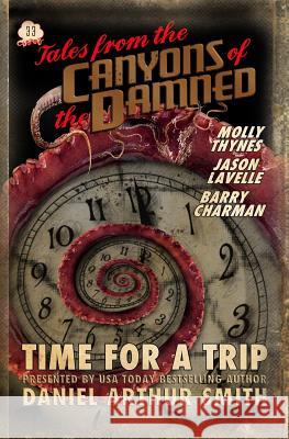 Tales from the Canyons of the Damned: No. 33 Jason Lavelle Molly Thynes Barry Charman 9781946777881