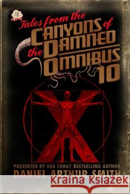 Tales from the Canyons of the Damned: Omnibus 10 Gustavo Bondoni M. M. d Ann Stolinsky 9781946777928 Holt Smith Ltd