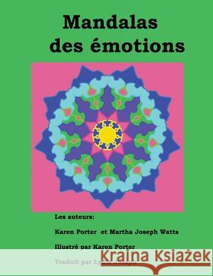 Mandalas Des émotions Watts, Martha Joseph 9781946785299 Everfield Press