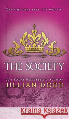 The Society Jillian Dodd 9781946793560 Jillian Dodd Inc.
