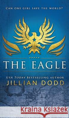 The Eagle Jillian Dodd 9781946793577