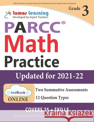 PARCC Test Prep: 3rd Grade Math Practice Workbook and Full-length Online Assessments: PARCC Study Guide Learning, Lumos 9781946795281 Lumos Learning