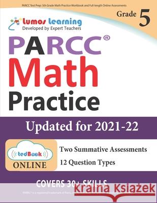 PARCC Test Prep: 5th Grade Math Practice Workbook and Full-length Online Assessments: PARCC Study Guide Learning, Lumos 9781946795304 Lumos Learning