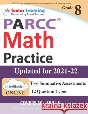 PARCC Test Prep: 8th Grade Math Practice Workbook and Full-length Online Assessments: PARCC Study Guide Learning, Lumos 9781946795335
