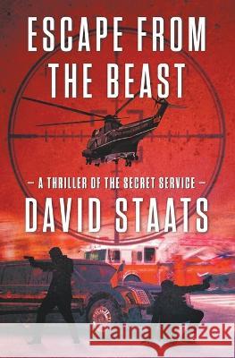 Escape From The Beast David Staats   9781946797087 Newtext Publishing