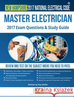 New Hampshire 2017 Master Electrician Study Guide Ray Holder Brown Technical Publications 9781946798107 Brown Technical Publications Inc.