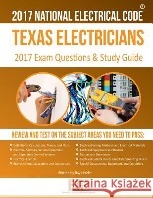 Texas Electricians Practice Exams and Study Guide Ray Holder Brown Technical Publications 9781946798978 Brown Technical Publications Inc