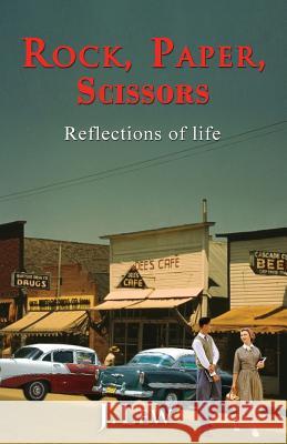 Rock, Paper, Scissors: Reflections of Life J Lew 9781946806000 J. Lew Books