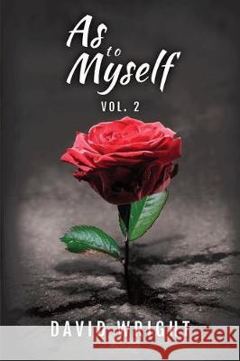 As to Myself, Volume 2 David Wright 9781946818058 Dips Publishing