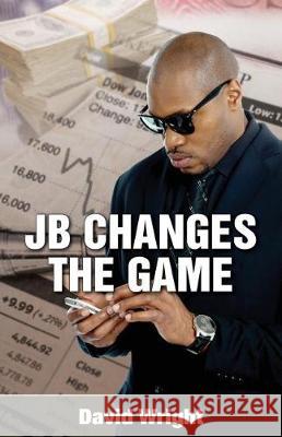 JB Changes the Game Wright, David 9781946818096