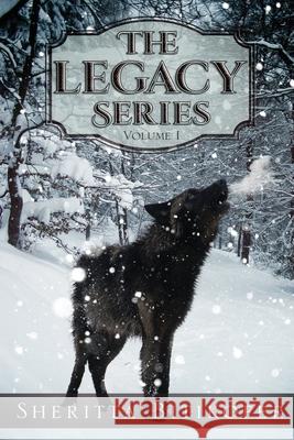 The Legacy Series (Volume 1) Sheritta Bitikofer 9781946821263 Moonstruck Writing