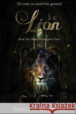 The Lion (Redemption Duet Book 2) Sheritta Bitikofer 9781946821416 Moonstruck Writing