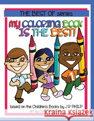 My Coloring Book is The Best! J. R. Philp Chris Padovano 9781946828347