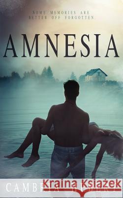 Amnesia Cambria Hebert 9781946836038