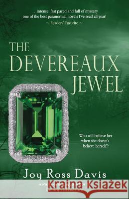 The Devereaux Jewel: 2017 Joy Ross Davis 9781946848550 BHC Press