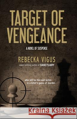 Target of Vengeance Rebecka Vigus 9781946848826 Bhc Press/Open Window