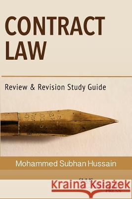 Contract Law: Review & Revision Study Guide Mohammed Subhan Hussain   9781946849267 Sulis International Press