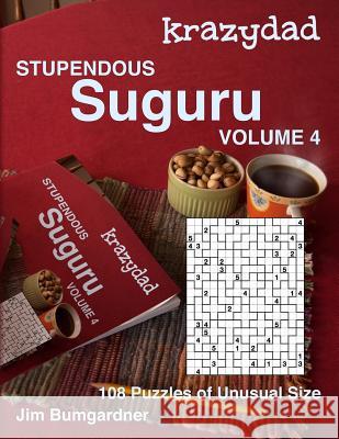 Krazydad Stupendous Suguru Volume 4: 108 Puzzles of Unusual Size Jim Bumgardner 9781946855268 Tiny Lobster